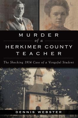 Libro Murder Of A Herkimer County Teacher: The Shocking 1...