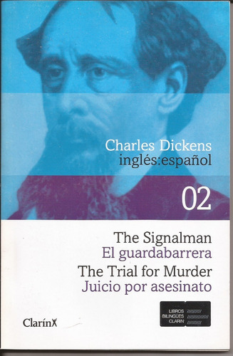 The Signalman. The Trial For Murder. Charles Dickens 
