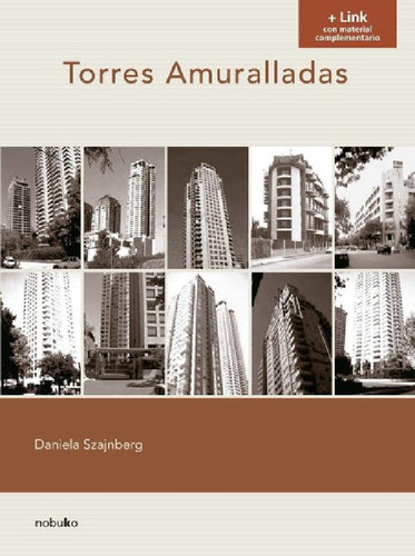 Libro - Torres Amuralladas, De Szajnberg, Daniela., Vol. 1.