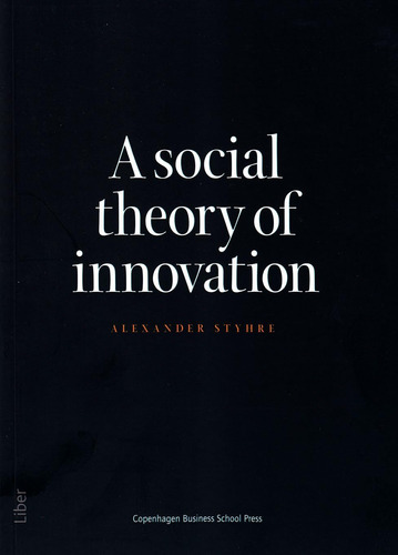 Libro: Una Teoría Social De La Innovación