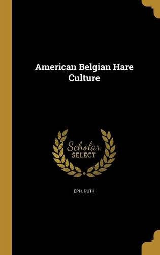 American Belgian Hare Culture