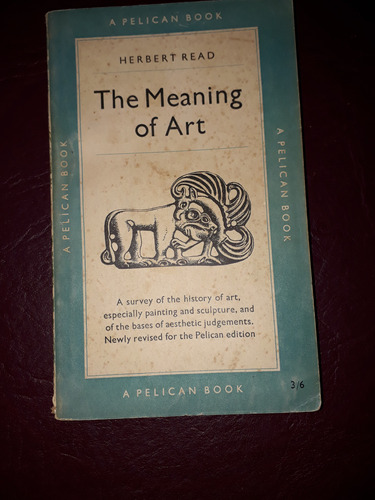The Meaning Of Art-herbert Read
