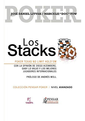 Los Stacks: Como Ganar Al Poker Conociendo Su Influencia: Vo