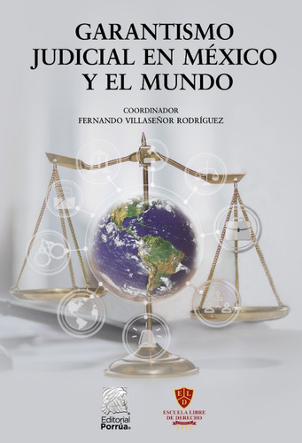 Garantismo Judicial En México Y El Mundo