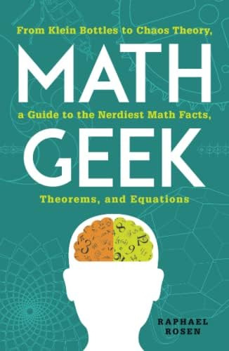 Libro: Math Geek: From Klein Bottles To Chaos Theory, A To