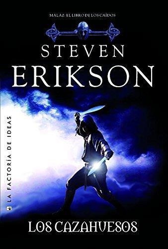 Los Cazahuesos (malaz 6 ) (rustica), Libro De Steven Erikson