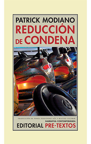 Reduccion De Condena, De Modiano, Patrick. Editorial Pretextos, Tapa Blanda En Español