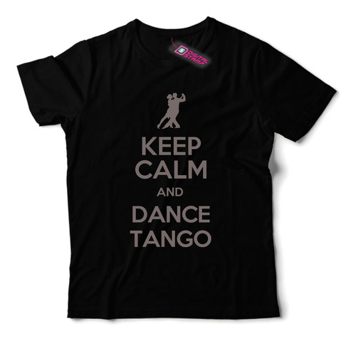 Remera Keep Calm And Dance Tango Ca92 Dtg Premium