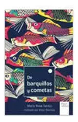 De Barquillos Y Cometas - Serdio, María Rosa  - *
