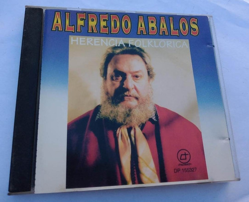 Alfredo Abalos - Herencia Folklorica Cd Diapason / Kktus