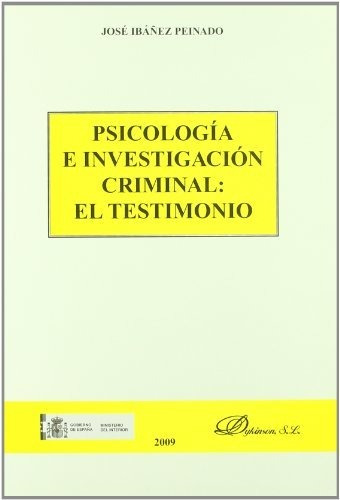 Psicologia E Investigacion Criminal: El Testimonio - Ibaã...