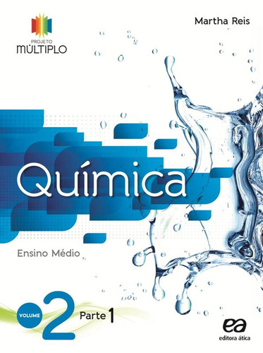 Projeto Multiplo - Qúimica - Volume 2, de Reis, Martha. Série Projeto múltiplo Editora Somos Sistema de Ensino, capa mole em português, 2014