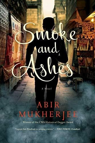 Book : Smoke And Ashes A Novel (wyndham And Banerjee...
