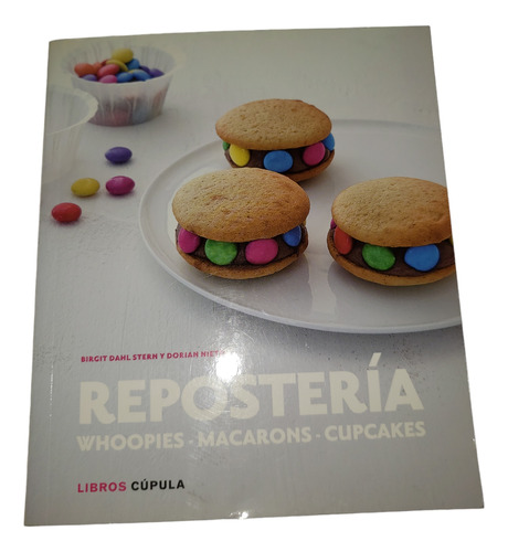 Libro De Repostería Whoopies Macarons Cupcakes