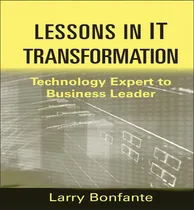 Comprar Libro Lessons In It Transformation - Larry Bonfante