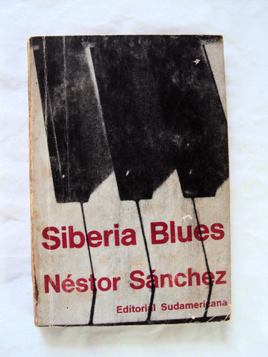 Néstor Sánchez, Siberia Blues - 1ra Edición - L15