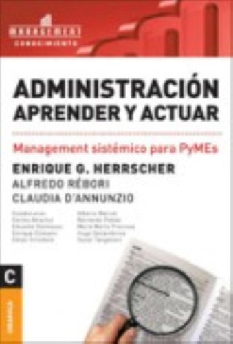 Administracion Aprender Y Actuar - Management Sistemico Para