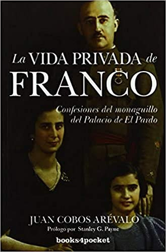 Libro Vida Privada De Franco La B4p  De Cobos Arevalo Juan B
