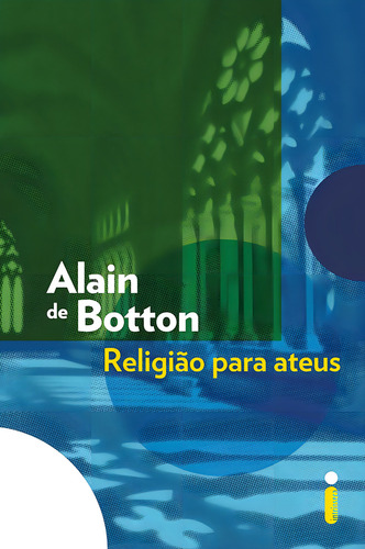 Religião para Ateus, de Botton, Alain De. Editorial Editora Intrínseca Ltda., capa mole em português, 2011