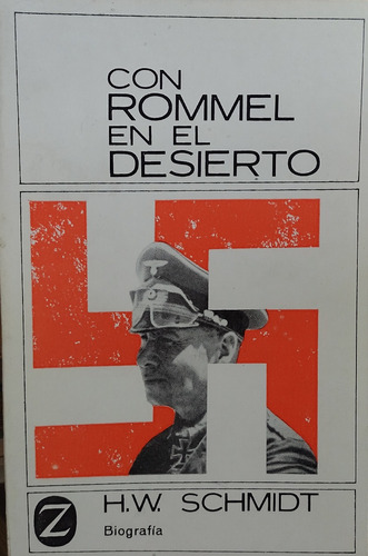 Con Rommel En El Desierto - Heinz W. Schmidt