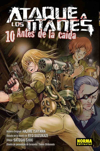 Ataque A Los Titanes: Antes De La Caída No. 10, De Hajime Isayama. Editorial Norma Comics, Tapa Blanda En Español, 2018