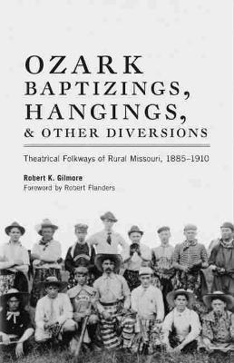Libro Ozark Baptizings, Hangings, And Other Diversions : ...