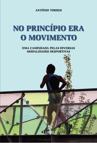 No Princípio Era O Movimento