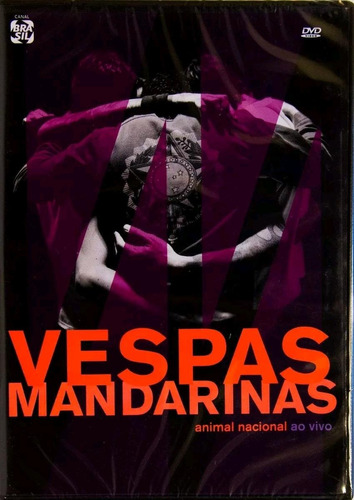 Vespas Mandarinas - Animal Nacional Ao Vivo - Dvd - Novo