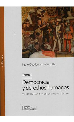 Libro Democracia Y Derechos Humanos Tomo 1