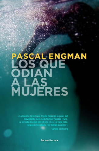 Los Que Odian A Las Mujeres (serie Vanessa Frank 2), De Engman, Pascal. Roca Editorial, Tapa Blanda En Español