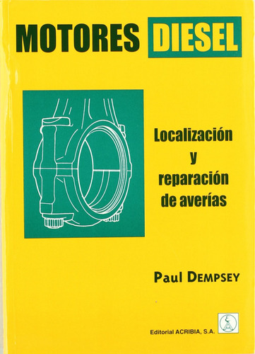 Motores Diésel. Localización/reparación De Averías  -  Demp