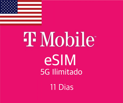 Esim - Estados Unidos - T-mobile - 11 Dias Ilimitado 5g Chip