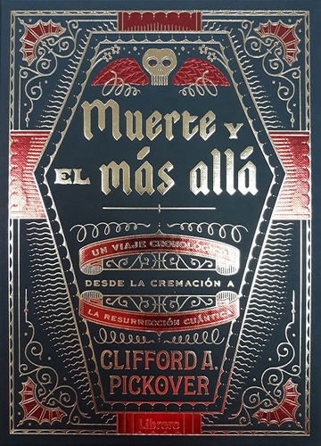 Muerte Y El Mas Alla - Clifford A. Pickover