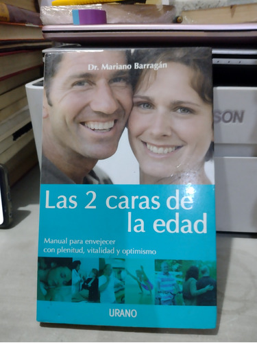 Las Dos Caras De La Edad Dr Mariano Barragán B13s