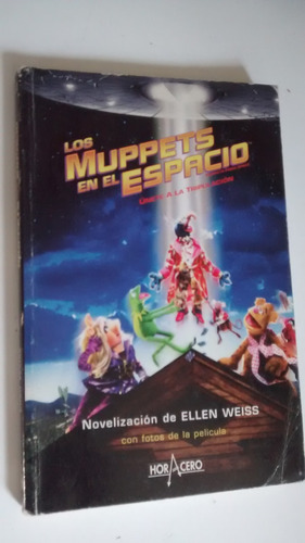 Los Muppets En El Espacio. Ellen Weiss. Hora Cero. 