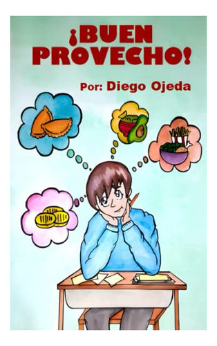 Libro : Buen Provecho - Ojeda, Diego 