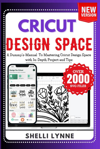 Libro: Cricut Design Space Handbook: A Dummys-manual To Mas