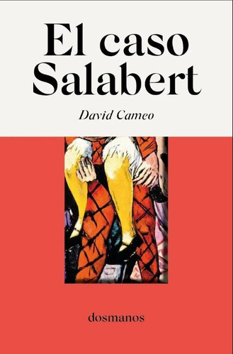 El Caso Salabert, De Cameo, David. Editorial Dosmanos, Tapa Blanda En Español