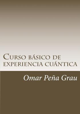Libro Curso Basico De Experiencia Cuantica - Grau, Omar P...