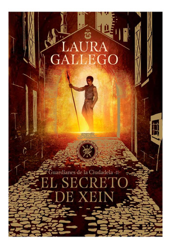 Libro Guardianes De La Ciudadela Ii. El Secreto De Xein