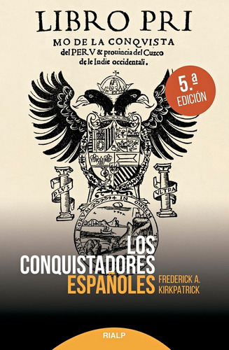 Conquistadores Espaãâoles,los, De Kirkpatrick,federick Alex. Editorial Ediciones Rialp S.a., Tapa Blanda En Español