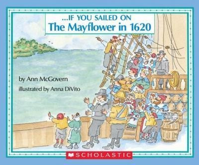 If You Sailed On The Mayflower In 1610 - Ann Mcgovern