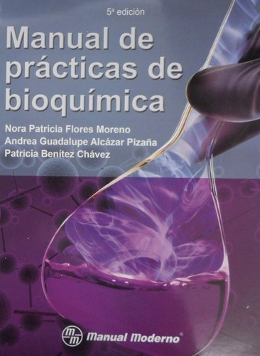 Flores Moreno Manual De Practicas De Bioquímica
