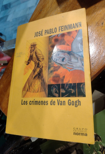 Los Crimenes De Van Gogh - Jose Pablo Feinmann - Recoleta