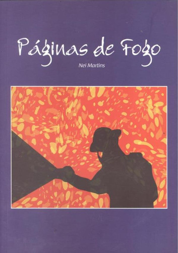 Paginas De Fogo: Paginas De Fogo, De Martins, Nei. Editora Novarede, Capa Mole, Edição 1 Em Português, 2007