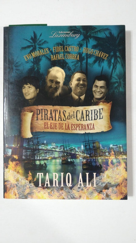 Piratas Del Caribe/el Eje De La Esperanza-tariq Ali-(78)