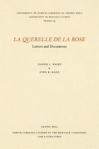 La Querelle De La Rose, De Joseph L. Baird. Editorial University North Carolina Press, Tapa Blanda En Inglés