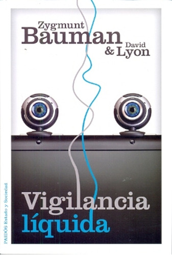 Vigilancia Líquida - Zygmunt Bauman