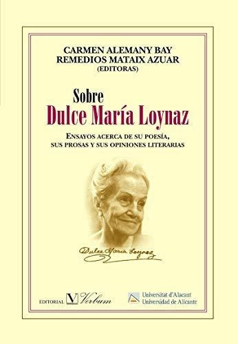 Libro Sobre Dulce Maria Loynaz Ensayos Acerca De De Alem