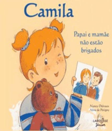 Livro Camila: Papai E Mamae Nao Estao Brigados